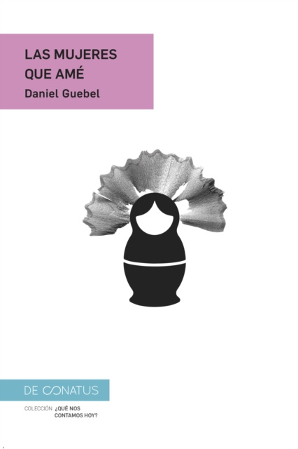 E-book Las mujeres que ame Daniel Guebel
