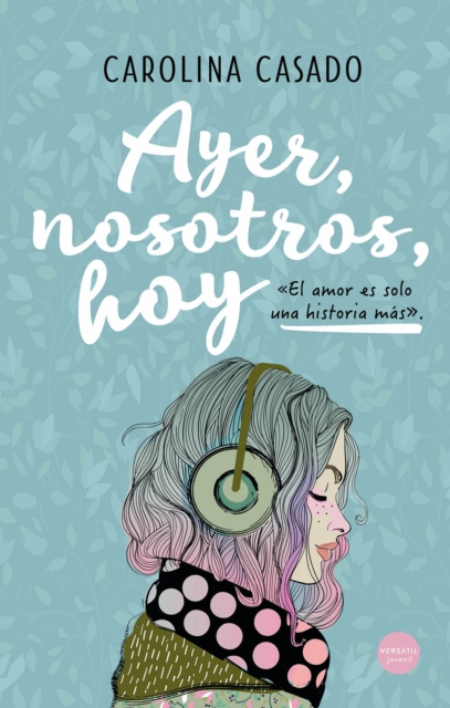 Livre numérique Ayer, nosotros, hoy Carolina Casado