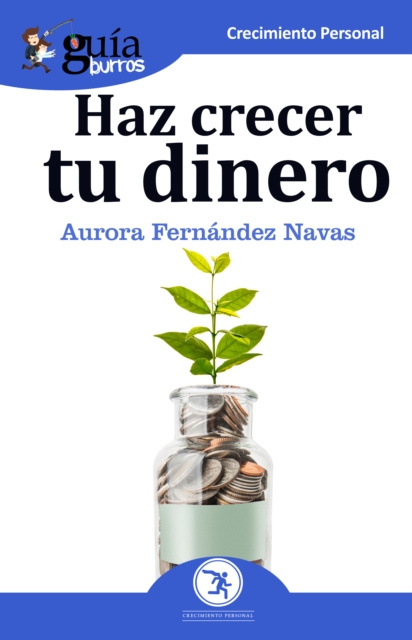 E-book GuiaBurros Haz crecer tu dinero Aurora Fernandez Navas