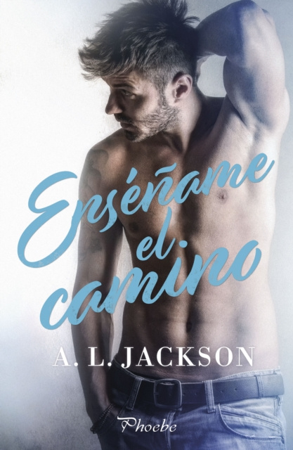 E-book Ensename el camino A. L. Jackson