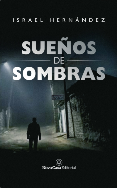 E-book Suenos de sombras Israel Hernandez