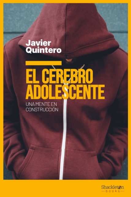 E-book El cerebro adolescente Javier Quintero Gutierrez del Alamo
