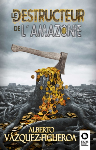 E-kniha Le destructeur de l'Amazonie Alberto Vazquez-Figueroa