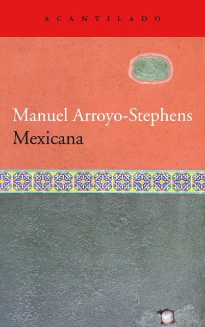 Libro electrónico Mexicana Manuel Arroyo-Stephens