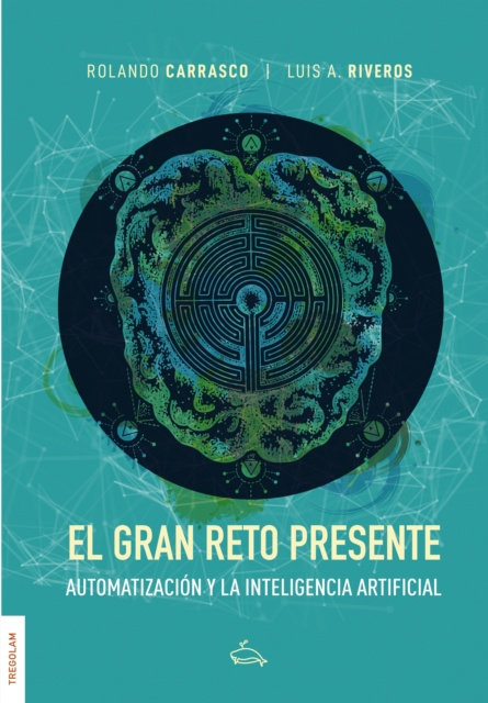 E-book El gran reto presente Rolando Carrasco