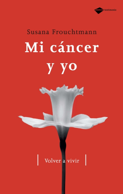 E-book Mi cancer y yo Susana Frouchtmann