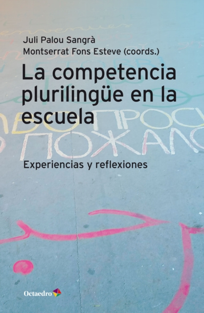 E-kniha La competencia plurilingue en la escuela Juli Palou Sangra