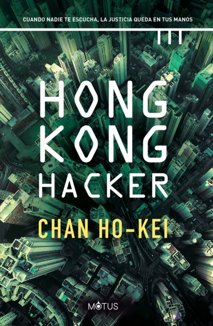 E-book Hong Kong Hacker (version espanola) Chan Ho-Kei