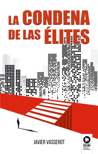 E-Book La condena de las elites Javier Vasserot