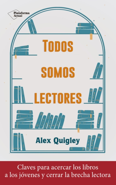 E-book Todos somos lectores Alex Quigley
