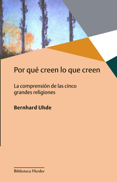 E-book Por que creen lo que creen Bernhard Uhde