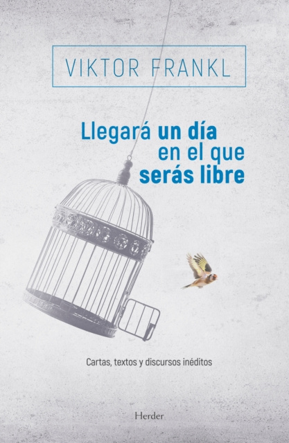 E-kniha Llegara un dia en el que seras libre Viktor Frankl