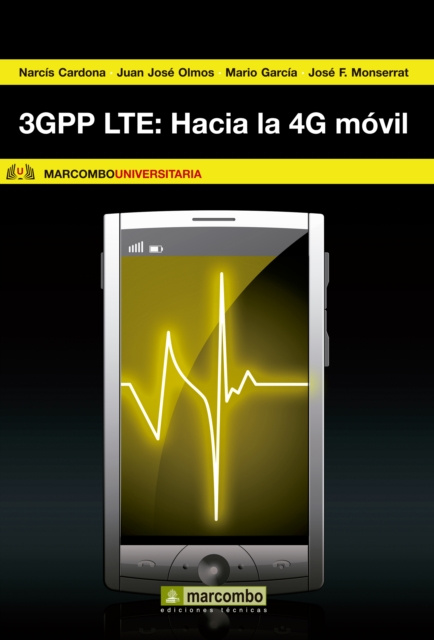 Libro elettronico 3GPP LTE: Hacia la 4G movil Narcis Cardona Marcet