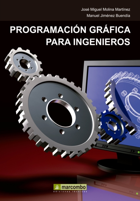E-Book Programacion grafica para ingenieros Jose Miguel Molina Martinez
