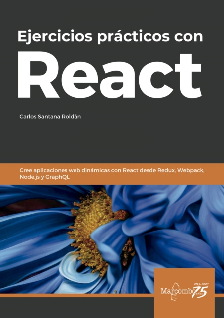 E-book Ejercicios practicos con React Carlos Santana Roldan