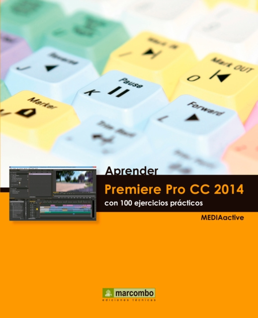 E-Book Aprender Premiere Pro CC 2014 con 100 ejercicios practicos MEDIAactive