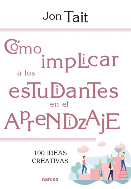 E-book Como implicar a los estudiantes en el aprendizaje Jon Tait