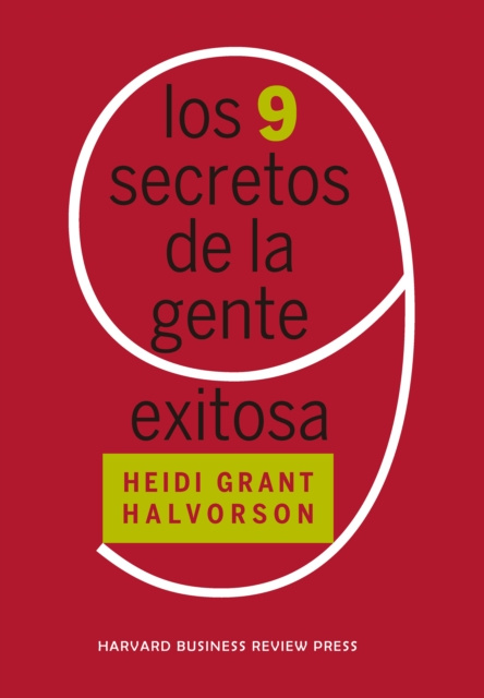 E-kniha Los 9 secretos de la gente exitosa Heidi Grant