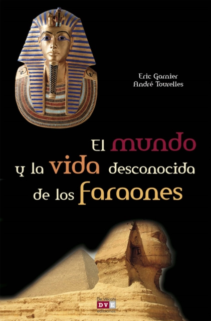E-kniha El mundo y la vida desconocida de los faraones Eric Garnier