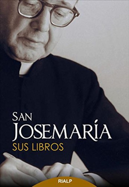 E-book San Josemaria: Sus libros Josemaria Escriva de Balaguer