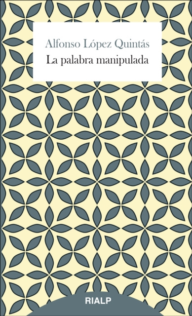 E-book La palabra manipulada Alfonso Lopez Quintas
