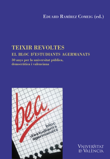 E-kniha Teixir revoltes. El Bloc d'Estudiants Agermanats Eduard Ramirez Comeig