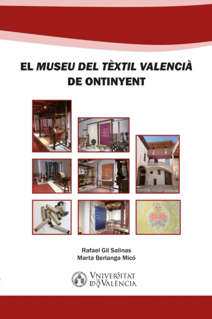 E-könyv El &quote;Museu del Textil Valencia&quote; de Ontinyent Marta Berlanga Mico