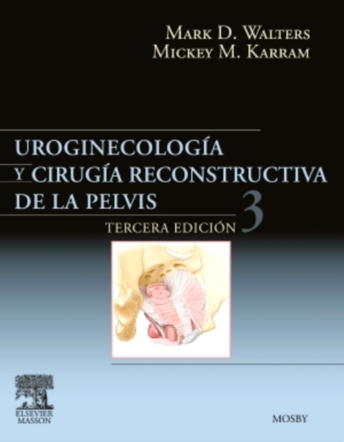 E-kniha Uroginecologia y cirugia reconstructiva de la pelvis Mark D. Walters