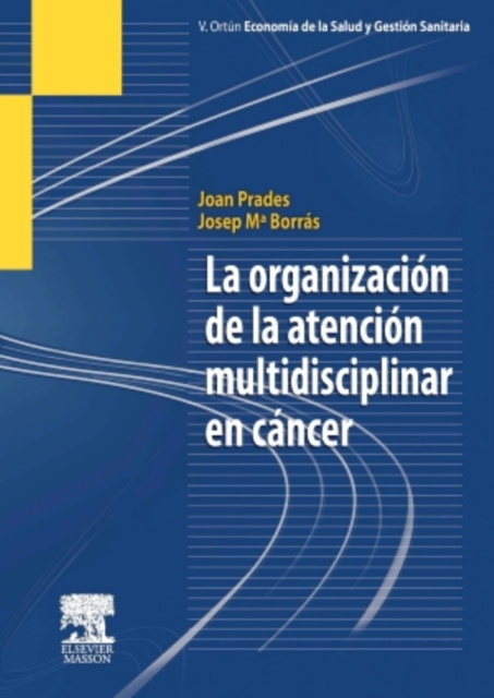 E-kniha La organizacion de la atencion multidisciplinar en cancer J. Prades