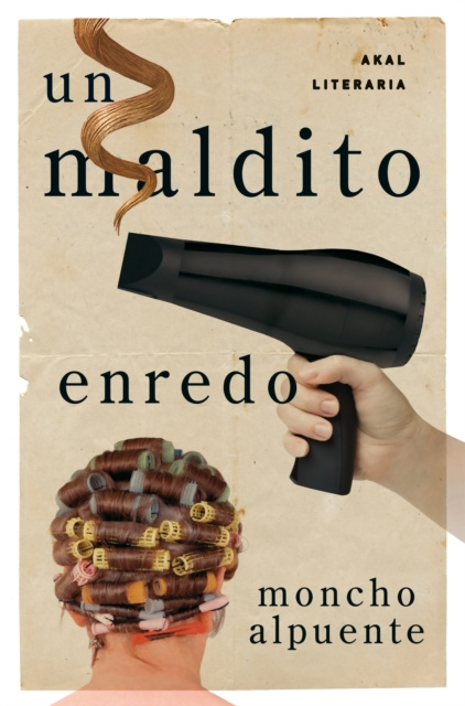E-book Un maldito enredo Moncho Alpuente