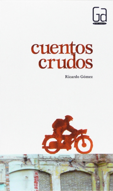 E-book Cuentos crudos Ricardo Gomez Gil