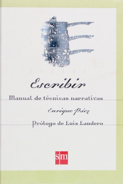 E-kniha Escribir. Manual de tecnicas narrativas Enrique Paez