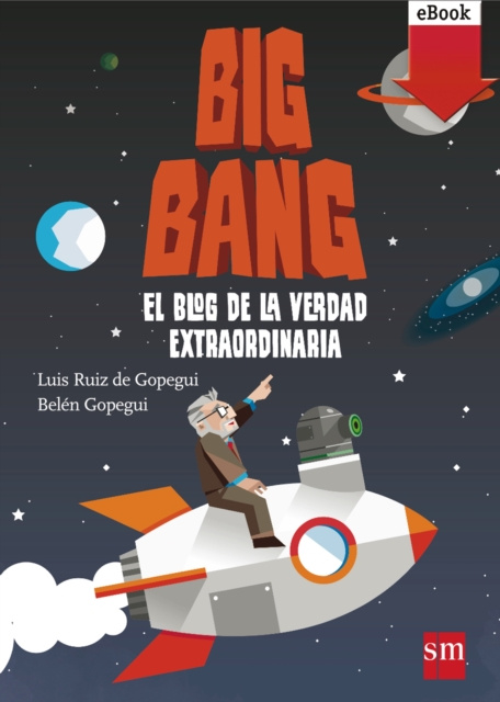 E-kniha Big Bang: El blog de la verdad extraordinaria Belen Gopegui