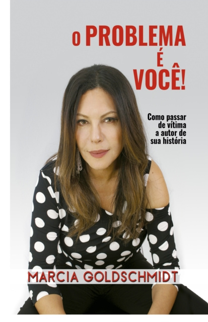 E-book O problema e voce! Marcia Goldschmidt
