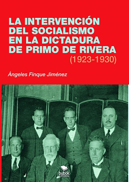 E-kniha La intervencion del socialismo en la dictadura de Primo de Rivera (1923-1930) Angeles Finque Jimenez