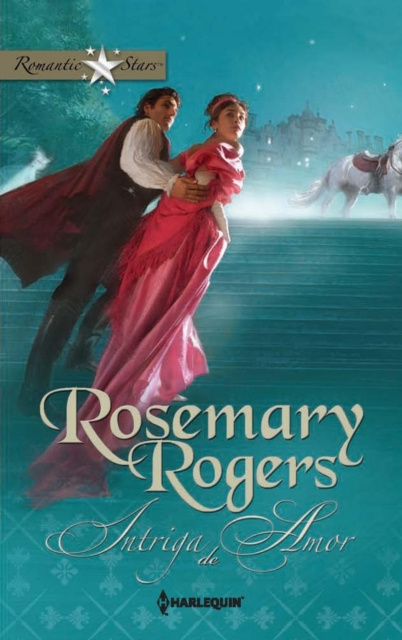 E-book Intriga de amor Rosemary Rogers