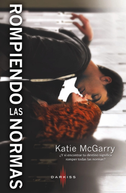 E-Book Rompiendo las normas Katie Mcgarry