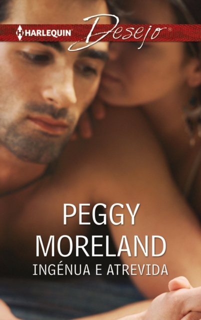 E-book Ingenua e atrevida Peggy Moreland