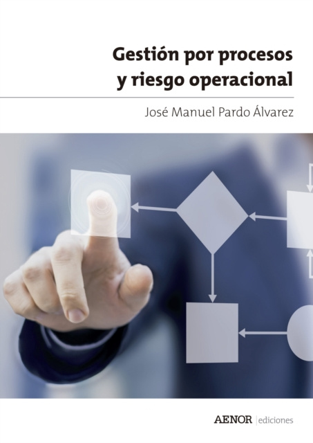 E-book Gestion por procesos y riesgo operacional Jose Manuel Pardo Alvarez