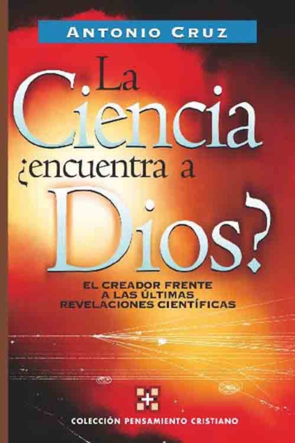 E-kniha La ciencia,  encuentra a Dios? Antonio Cruz