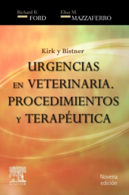 E-kniha Kirk y Bistner. Urgencias en veterinaria Richard B. Ford