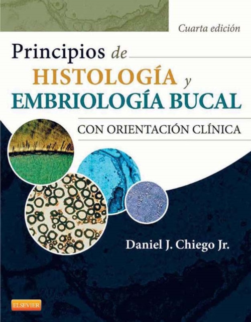 E-kniha Principios de histologia y embriologia bucal Daniel J. Chiego