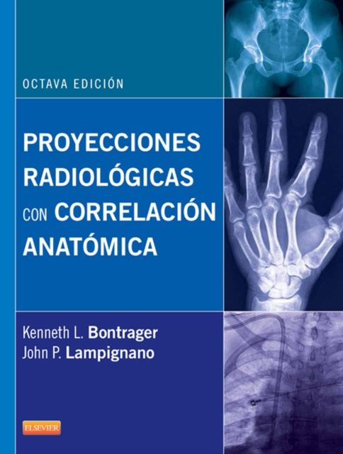 E-kniha Proyecciones radiologicas con correlacion anatomica Kenneth L. Bontrager