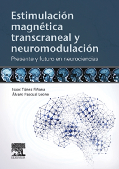 E-kniha Estimulacion magnetica transcraneal y neuromodulacion Isaac Tunez Finana