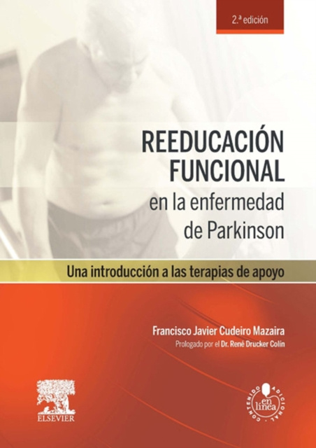 E-kniha Reeducacion funcional en la enfermedad de Parkinson Francisco Javier Cudeiro Mazaira