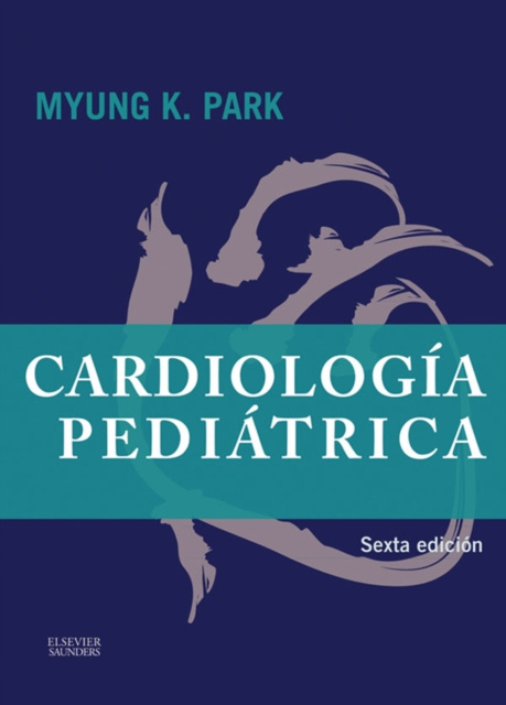 E-kniha Cardiologia pediatrica Myung K. Park