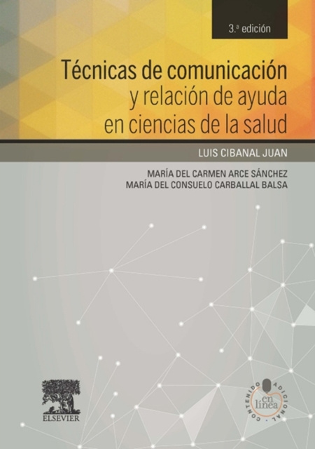 E-kniha Tecnicas de comunicacion y relacion de ayuda en ciencias de la salud Luis Cibanal Juan