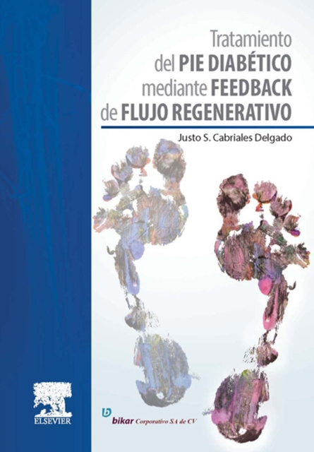 E-book Tratamiento del pie diabetico mediante feedback de flujo regenerativo Justo Cabriales Delgado