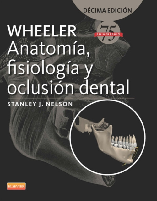 E-kniha Wheeler. Anatomia, fisiologia y oclusion dental Stanley J. Nelson