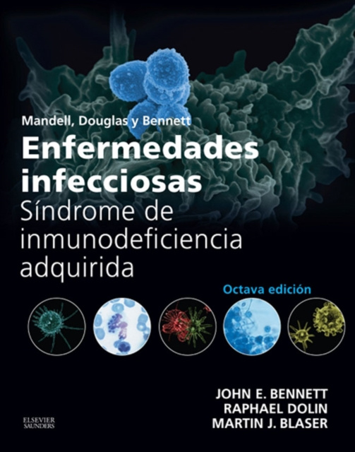 E-kniha Mandell, Douglas y Bennett. Enfermedades infecciosas. Sindrome de inmunodeficiencia adquirida John E. Bennett